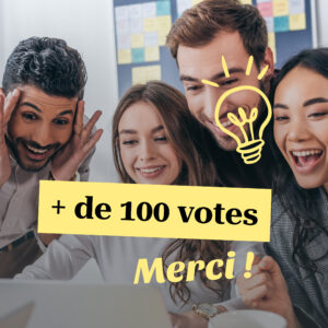 100 votes merci pour votre participation !